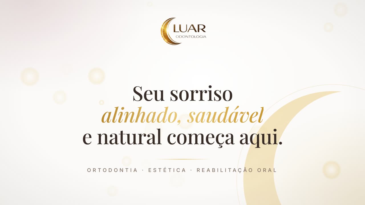 Quadro do motion da Luar Odontologia com o texto Seu sorriso alinhado, saudável e natural começa aqui